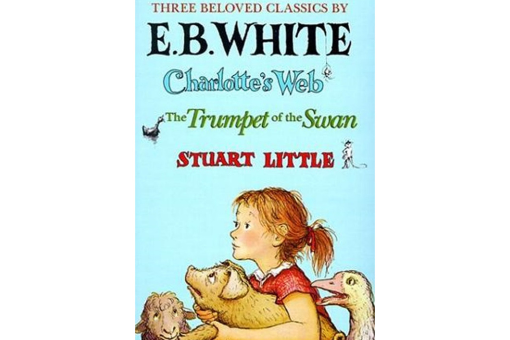 Three Beloved Classics by E. B. White Three Beloved Classics by E. B. White