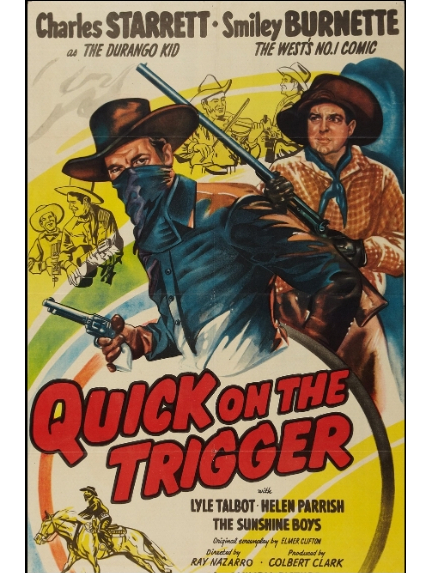 Quick on the Trigger Quick on the Trigger