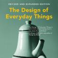 The Design of Everyday Things, revised and expanded edition The Design of Everyday Things, revised and expanded edition