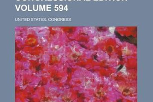 Congressional Edition Volume 594 Congressional Edition Volume 594