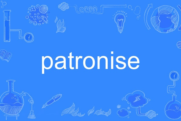 patronise patronise