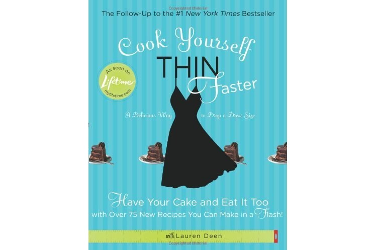 Cook Yourself Thin Faster Cook Yourself Thin Faster