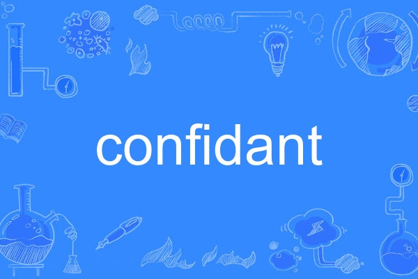 confidant confidant