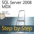 Microsoft SQL Server 2008 MDX Step by Step Microsoft SQL Server 2008 MDX Step by Step