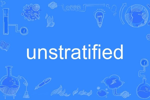 unstratified unstratified