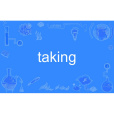 taking taking