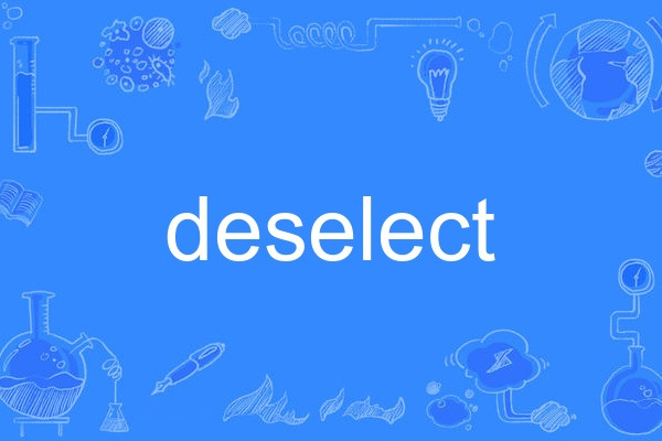 deselect deselect