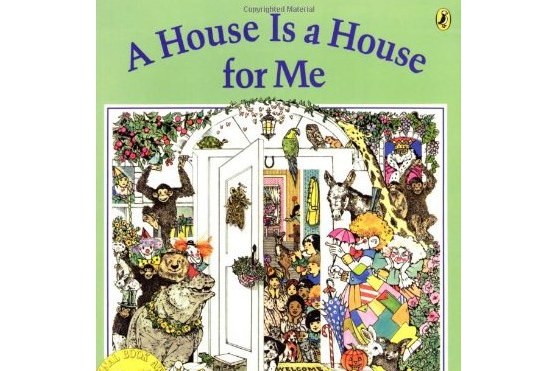 A House Is a House for Me A House Is a House for Me