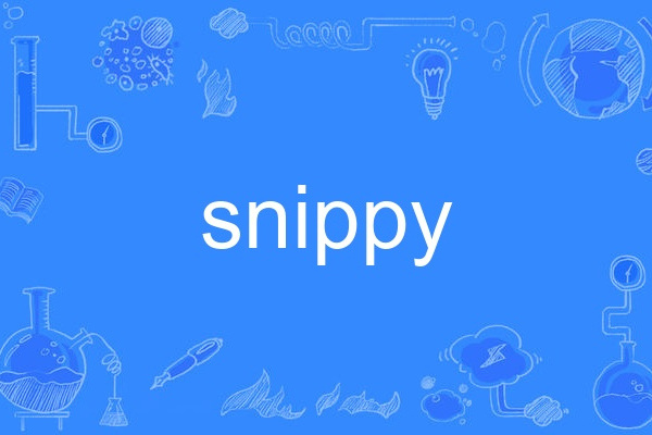 snippy snippy