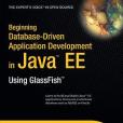 Beginning Database-Driven Application Development in Java EE Beginning Database-Driven Application Development in Java EE