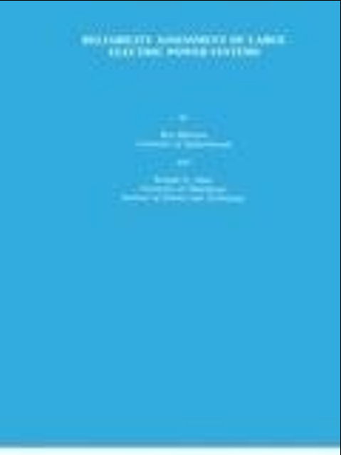 Reliability Assessment of Large Electric Power Systems Reliability Assessment of Large Electric Power Systems