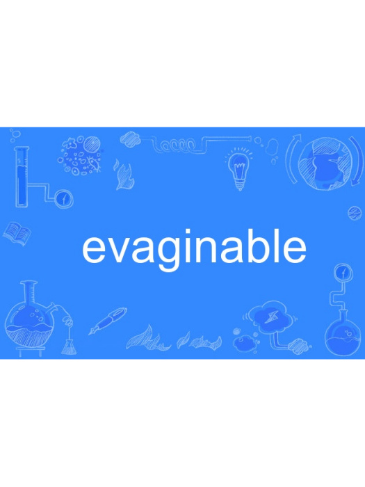 evaginable evaginable