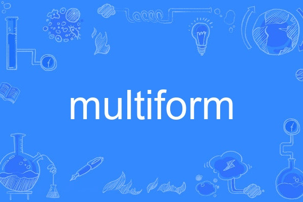 multiform multiform