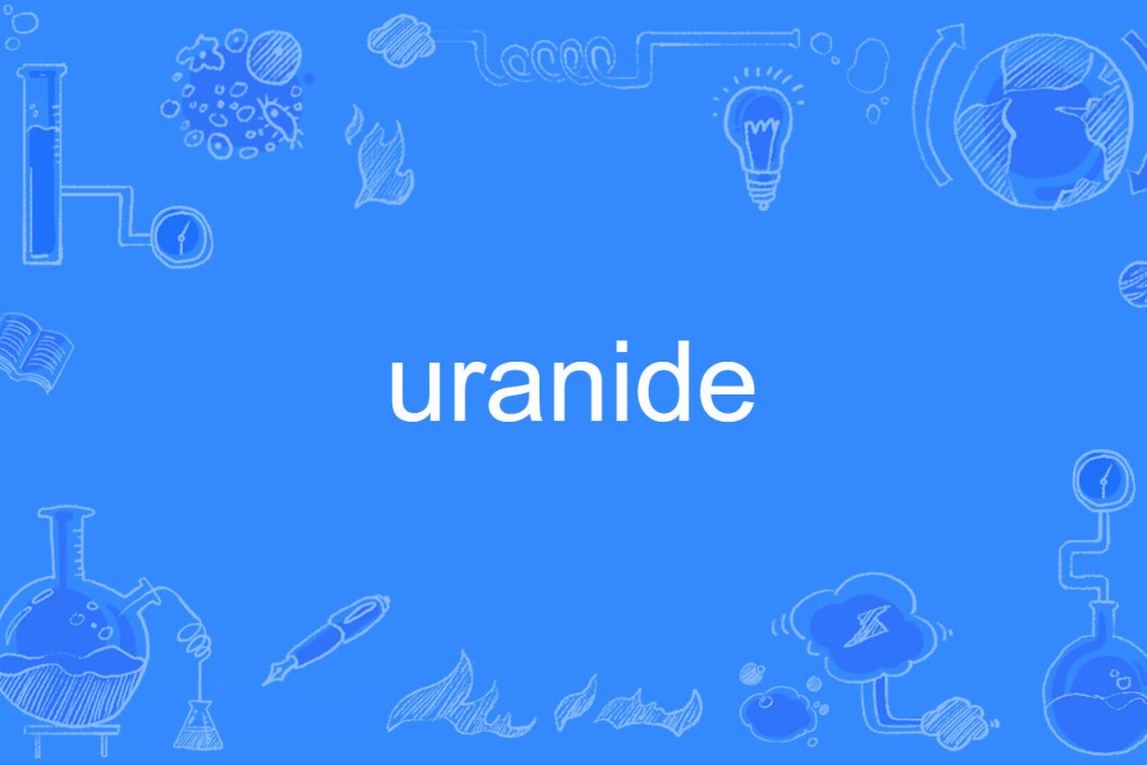 uranide uranide