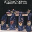 Sculpture in the Netherlands/Germany/France/Spain:1400-1500 Sculpture in the Netherlands/Germany/France/Spain:1400-1500