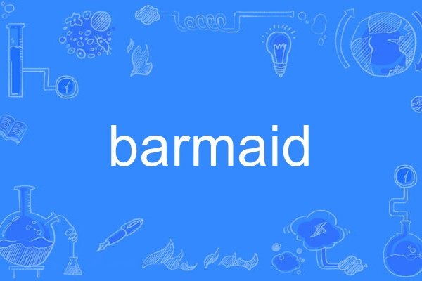 barmaid barmaid