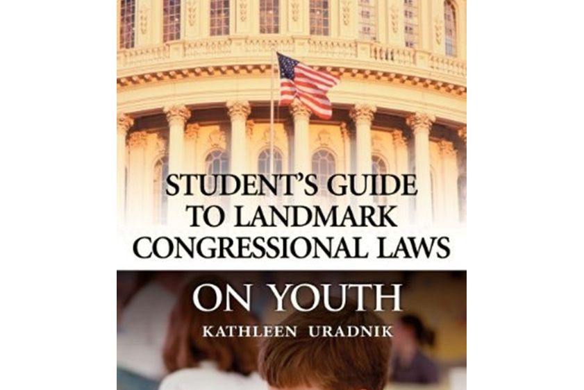 Student\x27s Guide to Landmark Congressional Laws on Youth Student\x27s Guide to Landmark Congressional Laws on Youth