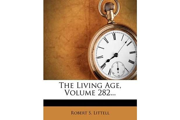 The Living Age, Volume 282... The Living Age, Volume 282...