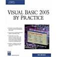 Visual Basic 2005 by Practice Visual Basic 2005 by Practice