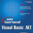 Sams Teach Yourself Visual Basic .NET in 21 Days Sams Teach Yourself Visual Basic .NET in 21 Days