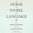 The Horse, the Wheel, and Language The Horse, the Wheel, and Language