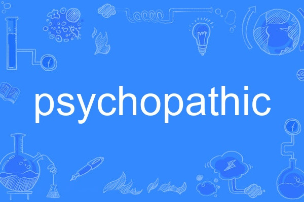 psychopathic psychopathic