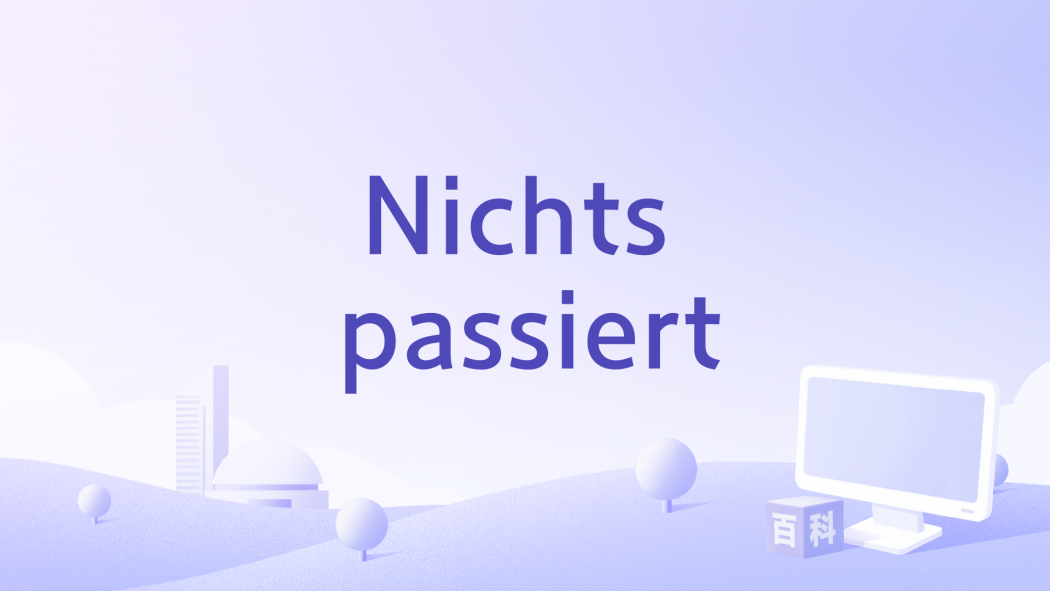 Nichts passiert Nichts passiert