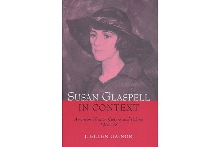 Susan Glaspell in Context Susan Glaspell in Context