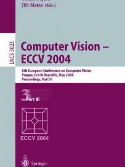 Computer Vision - ECCV 2004 計算機視覺 Computer Vision - ECCV 2004 計算機視覺