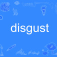 disgust disgust