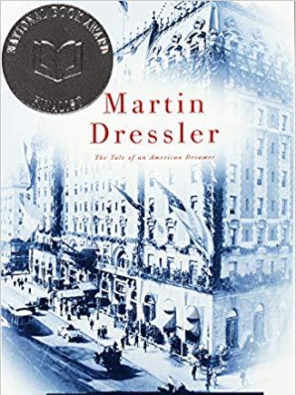 Martin Dressler: The Tale of an American Dreamer Martin Dressler: The Tale of an American Dreamer