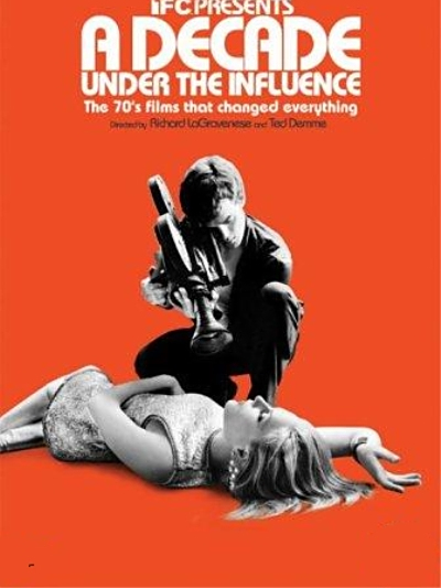 影響電影界的七十年代(A Decade Under the Influence(泰德·戴米執導的電影)) 影響電影界的七十年代(A Decade Under the Influence(泰德·戴米執導的電影))