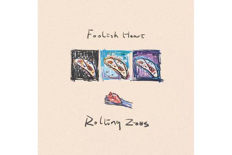 Foolish heart(Rolling zoos演唱歌曲) Foolish heart(Rolling zoos演唱歌曲)
