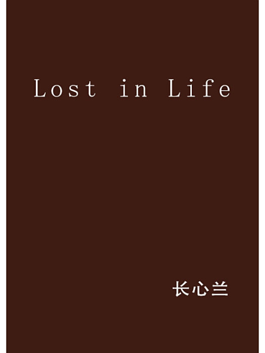 Lost in Life Lost in Life