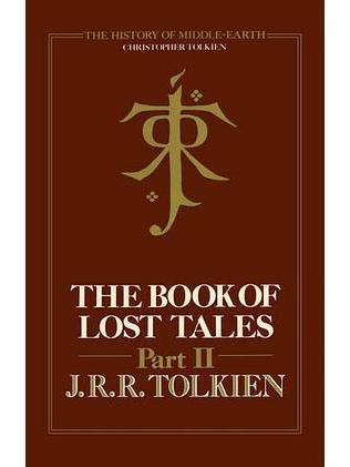 The Book of Lost Tales, Part Two(2010年HarperCollins出版的圖書) The Book of Lost Tales, Part Two(2010年HarperCollins出版的圖書)