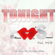 tonight(韓國女歌手李煥熙演唱歌曲) tonight(韓國女歌手李煥熙演唱歌曲)