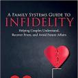 A Family Systems Guide to Infidelity