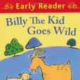 Billy the Kid Goes Wild Billy the Kid Goes Wild