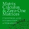 Matrix Calculus and Zero-One Matrices