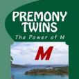 Premony Twins: The Power of M Premony Twins: The Power of M