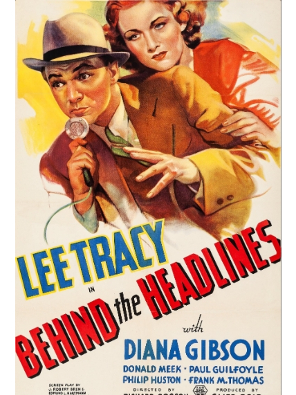 Behind the Headlines(美國1937年Richard Rosson執導的電影) Behind the Headlines(美國1937年Richard Rosson執導的電影)