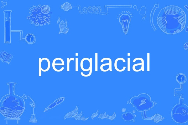 periglacial periglacial