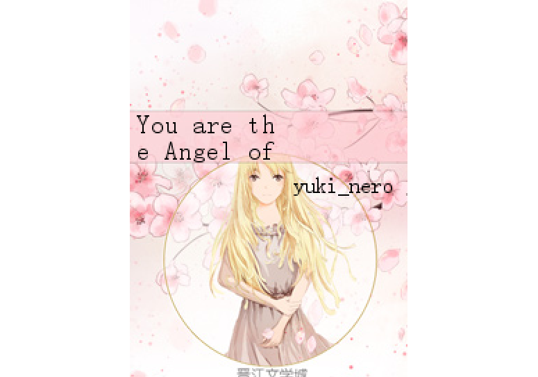 You are the Angel of My Life You are the Angel of My Life