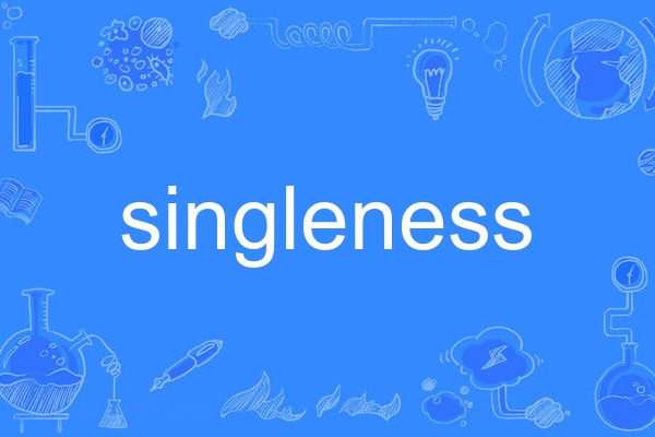 singleness singleness