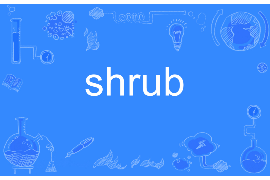 shrub shrub