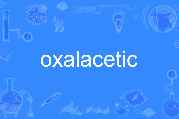 oxalacetic oxalacetic