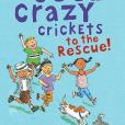 The Cool Crazy Crickets to the Rescue The Cool Crazy Crickets to the Rescue