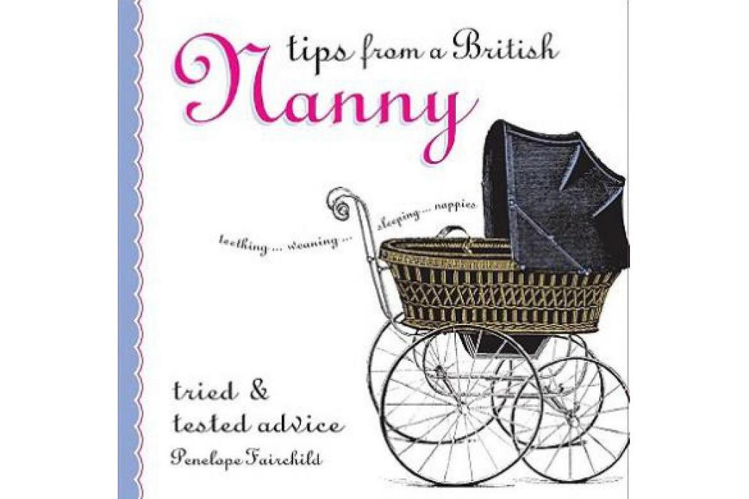 Tips from a British Nanny Tips from a British Nanny