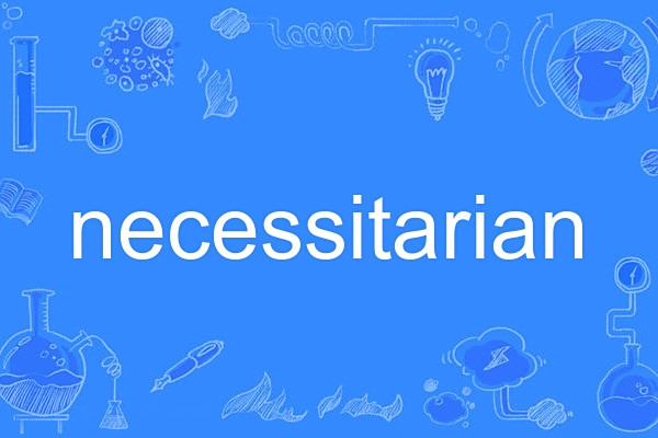 necessitarian necessitarian