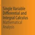 Single Variable Differential and Integral Calculus Single Variable Differential and Integral Calculus